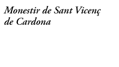 Monestir de Sant Vicenç de Cardona